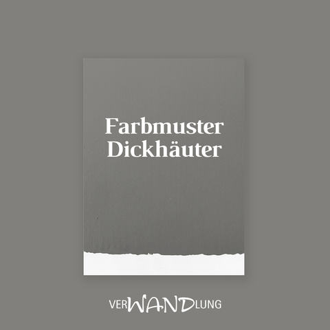 Farbmuster Dickhäuter von VerWANDlung.