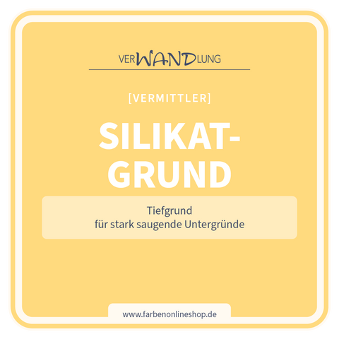 Silikatgrund von VerWANDlung als mineralischer Tiefgrund für stark saugende Untergründe